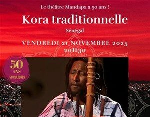 Soirée Kora sénégalaise au Théâtre Mandapa le 21 novembre