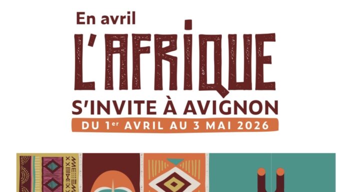 Notre semaine culturelle débute à Avignon avec l’Afrique en partage