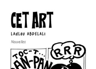 « Cet art » : Abdelali Lahlou dissèque les illusions du monde artistique